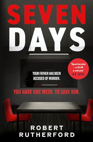Seven Days: the instant Sunday Times bestseller: a gripping, high-octane crime thriller for 2024 - can Alice save her father from death row? von Penguin