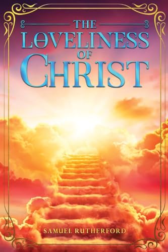 The Loveliness of Christ von Waymark Books
