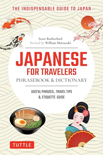 Japanese for Travelers Phrasebook & Dictionary: Useful Phrases, Travel Tips, Etiquette & Manga Dialogues von Tuttle Publishing