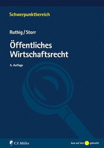 Öffentliches Wirtschaftsrecht (Schwerpunktbereich) von Mller Jur.Vlg.C.F.