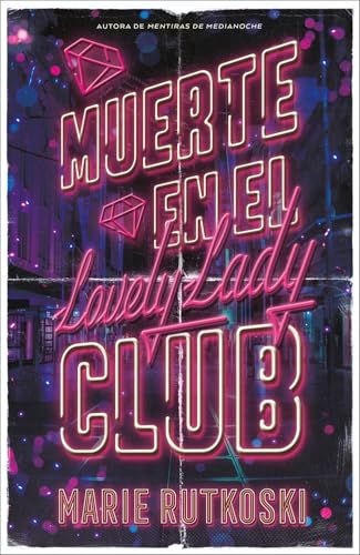 Muerte en el Lovely Lady Club (THRILLER Y MISTERIO) von Stefano Books