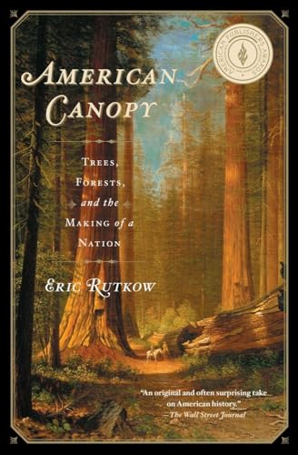 American Canopy: Trees, Forests, and the Making of a Nation von Scribner Book Company