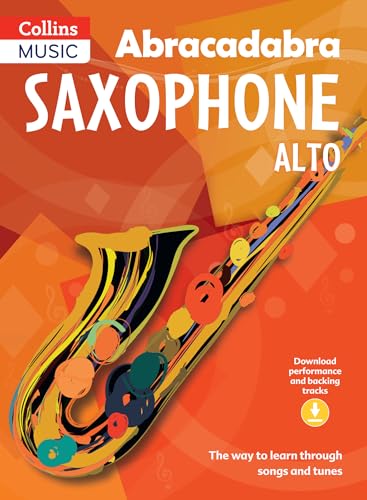 Abracadabra Saxophone (Pupil's book + Download): The way to learn through songs and tunes (Abracadabra Woodwind)