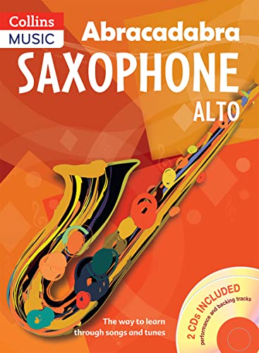 Abracadabra Saxophone (Pupil's book + 2 CDs): The way to learn through songs and tunes (Abracadabra Woodwind) von A and C Black Publishing