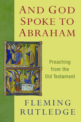 And God Spoke to Abraham: Preaching from the Old Testament von William B. Eerdmans Publishing Company