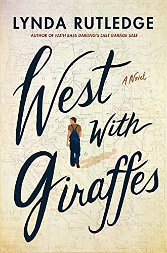 West with Giraffes: A Novel von Lake Union Publishing