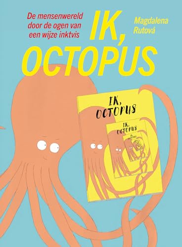 Ik, octopus: de mensenwereld gezien door de ogen van een wijze inktvis von Parade