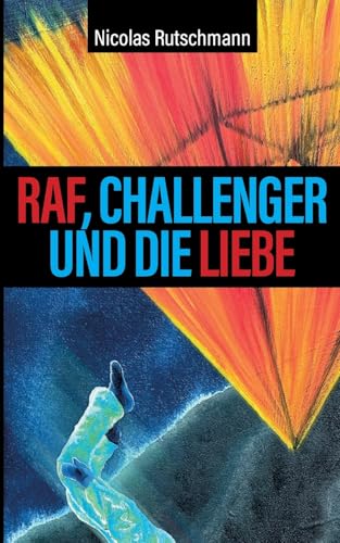 RAF, Challenger und die Liebe: Auf Tuchfühlung mit Geschichte
