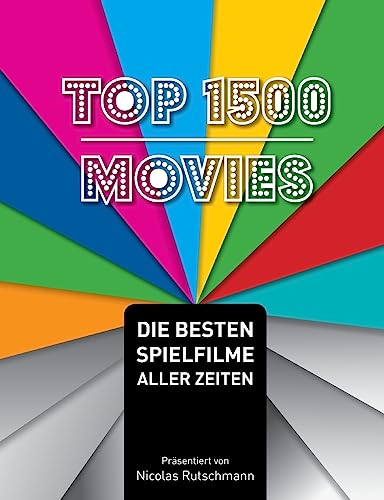 Top 1500 Movies: Die besten Spielfilme aller Zeiten von tredition