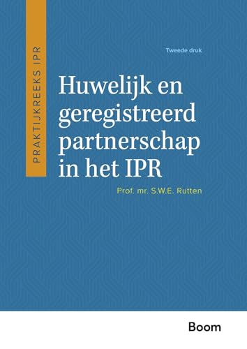 Huwelijk en geregistreerd partnerschap in het IPR (Praktijkreeks IPR) von Boom juridisch