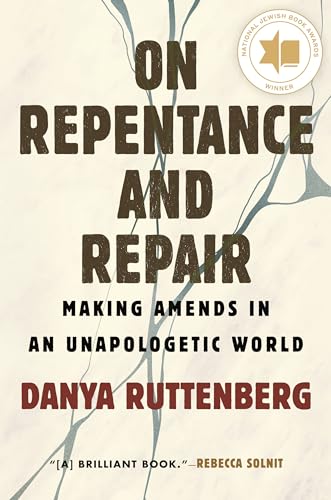 On Repentance and Repair: Making Amends in an Unapologetic World von Beacon Press