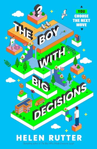 The Boy With Big Decisions von Scholastic