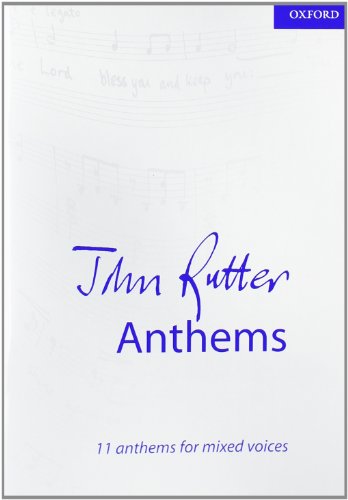John Rutter Anthems: 11 anthems for mixed voices (Composer Anthem Collections)