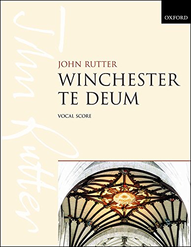 Winchester Te Deum, für Chor und Orgel, Chorpartitur: Vocal score von Oxford University Press