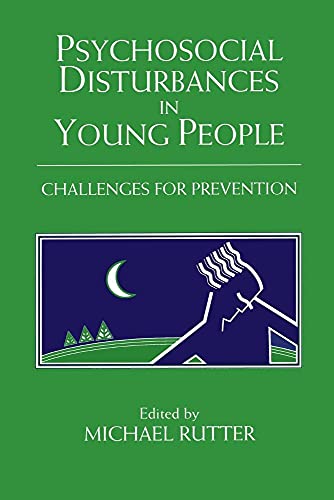 Psychosocial Disturbances in Young People: Challenges For Prevention (The Jacobs Foundation Adolescence) von Cambridge University Press