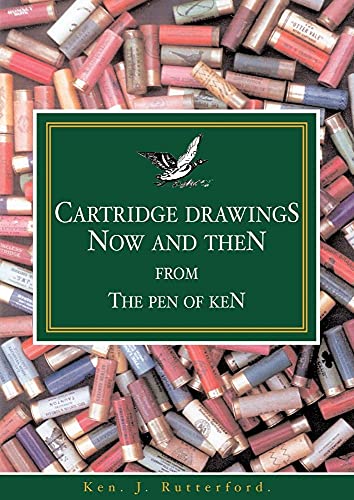 Cartridge Drawings Now and Then from the Pen of Ken
