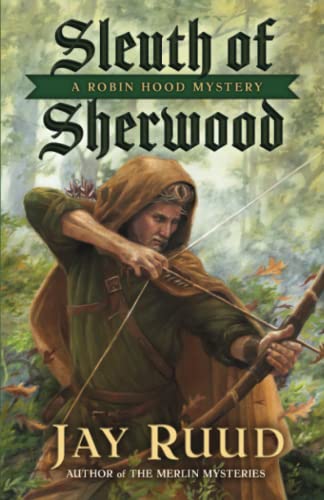 Sleuth of Sherwood: A Robin Hood Mystery (The Robin Hood Mysteries, Band 1) von Encircle Publications