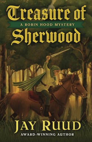 Treasure of Sherwood (The Robin Hood Mysteries, Band 3) von Encircle Publications