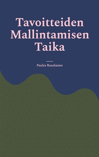 Tavoitteiden Mallintamisen Taika von BoD – Books on Demand – Finnland