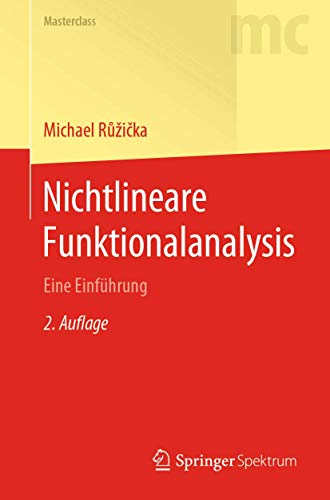 Nichtlineare Funktionalanalysis: Eine Einführung (Masterclass) von Springer Spektrum