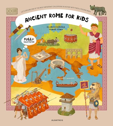 Ancient Rome for Kids (Unfolding the Past, 3) von Albatros Media