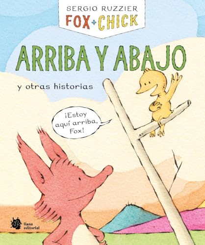 Fox + Chick. Arriba y abajo y otras historias (El Manglar, Band 4) von Liana Editorial