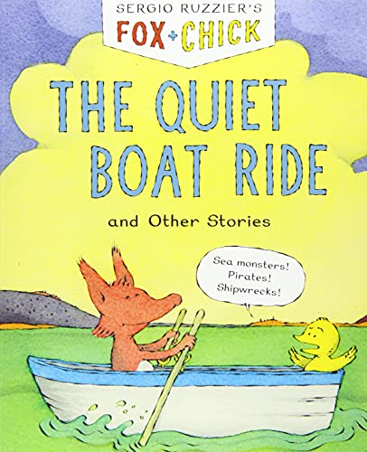 Fox & Chick: The Quiet Boat Ride: and Other Stories (Fox & Chick, 2)