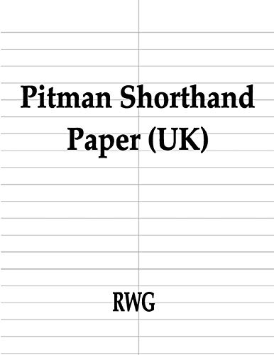 Pitman Shorthand Paper (UK): 100 Pages 8.5" X 11" von Rwg Publishing