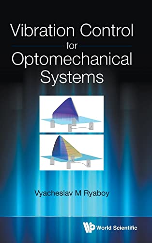 Vibration Control For Optomechanical Systems von World Scientific Publishing Company