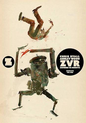 ZVRC: Zombies Vs Robots Complete, Volume 1 (ZOMBIES VS ROBOTS COMP TP) von Image Comics