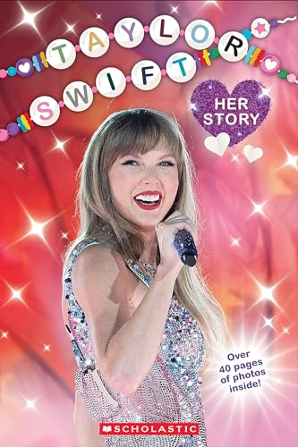 Taylor Swift: Her Story von Scholastic Inc.