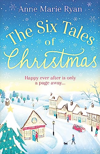 The Six Tales of Christmas: A feel-good festive read to curl up with this winter