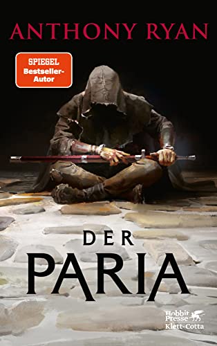 Der Paria: Der stählerne Bund 1 | Der Auftakt der neuen epischen High-Fantasy-Reihe des Spiegel-Bestseller-Autors von Klett-Cotta
