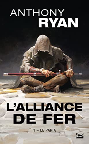 L'Alliance de Fer, T1 : Le Paria