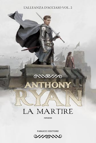 La martire. L'alleanza d'acciaio (Vol. 2) (Collezione immaginario fantasy)