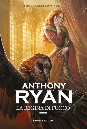 La regina di fuoco. L'ombra del corvo (Vol. 3) (Fantasy) von Fanucci