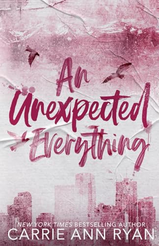 An Unexpected Everything - Special Edition (The Cage Family - Special Edition, Band 2) von Carrie Ann Ryan