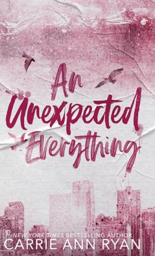 An Unexpected Everything - Special Edition (The Cage Family - Special Editions, Band 2) von Carrie Ann Ryan