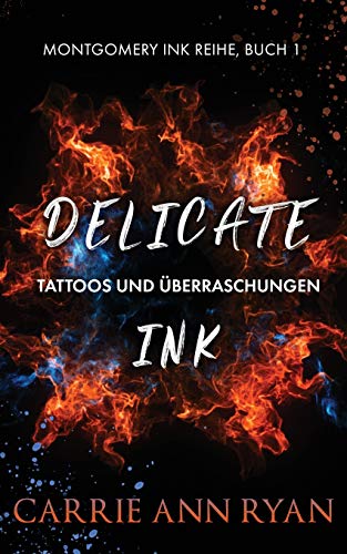 Delicate Ink – Tattoos und Überraschungen (Montgomery Ink Reihe, Band 1)