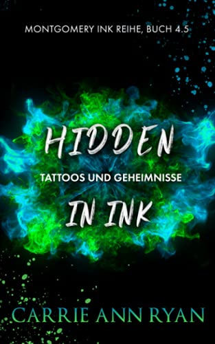 Hidden Ink – Tattoos und Geheimnisse (Montgomery Ink Reihe) von Carrie Ann Ryan