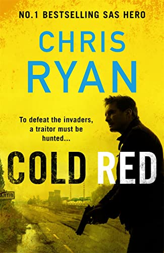 Cold Red: The bullet-fast Russia-Ukraine war thriller from the no.1 bestselling SAS hero Cold Red: The bullet-fast Russia-Ukraine war thriller from the no.1 bestselling SAS hero