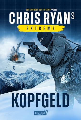 KOPFGELD (Extreme 3): Thriller von Luzifer-Verlag