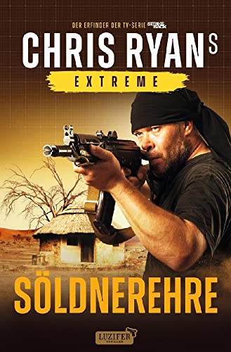 SÖLDNEREHRE (Extreme 4): Thriller