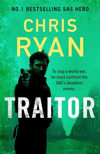 Traitor: The bullet-fast new 2024 thriller from the No.1 bestselling SAS hero