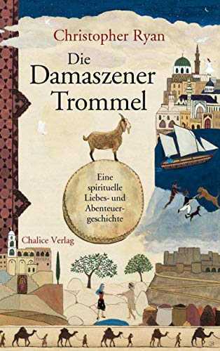 Die Damaszener Trommel: Eine spirituelle Liebes- und Abenteuergeschichte