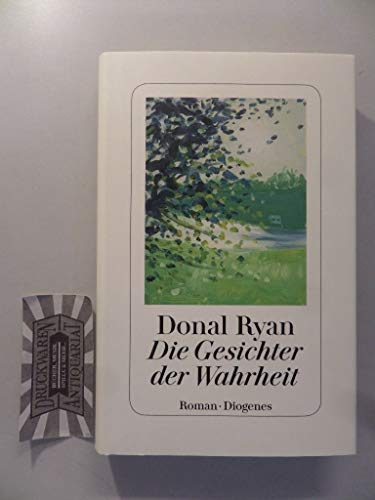 Die Gesichter der Wahrheit: Roman. Ausgezeichnet mit dem Guardian First Book Award 2013 und mit dem Irish Book Awards in der Kategorie Newcomer 2012 Die Gesichter der Wahrheit: Roman. Ausgezeichnet mit dem Guardian First Book Award 2013 und mit dem Irish Book Awards in der Kategorie Newcomer 2012
