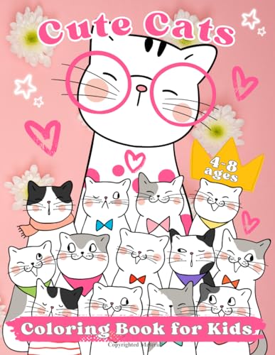 Cute Cats Coloring Book for Kids ages 4-8: Fun and Easy Coloring Book in Cute Style with Cats, Adorable Cats & Kittens for Boys Girls