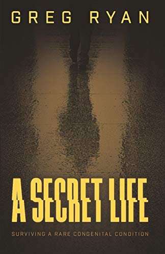 A Secret Life: Surviving A Rare Congenital Condition (Imperforate Anus/Anorectal Malformation/VACTERL, Band 2) von Film, Books Anything