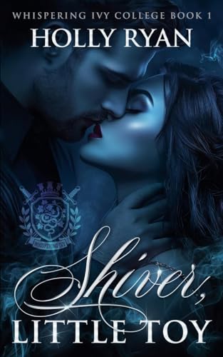 Shiver, Little Toy (Whispering Ivy, Band 1) von Holly Ryan