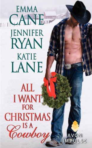 All I Want for Christmas is a Cowboy von AVON IMPULSE